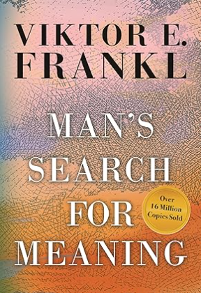 pink purple and orange cover with the words "Viktor E. Frankl" and "Man's Search for Meaning"