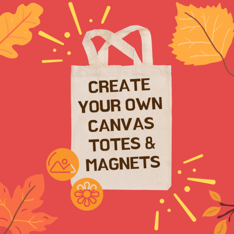 Red background with fall leaves and orange magnet. Canvas tote graphic centered in the middle that says: Create your own canvas totes and magnets"