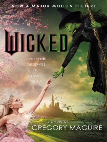 A picture of the cover of "Wicked" by Gregory Maguire. Ariana Grande as Glinda reaches for Cynthia Erivo as Elphaba's hand.